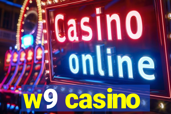 w9 casino